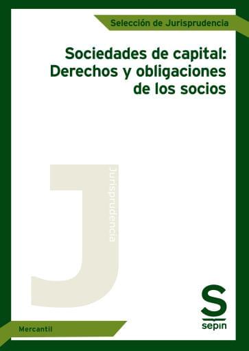 Sociedades de capital: Derechos y obligaciones de los socios