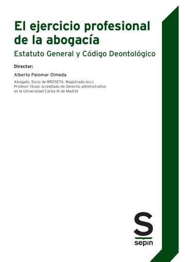 El ejercicio profesional de la abogacía