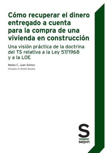 Cómo recuperar el dinero entregado a cuenta para la compra de una vivienda en construcción