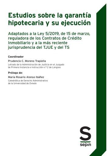 Estudios sobre la garantía hipotecaria y su ejecución
