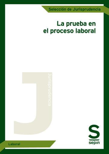 La prueba en el proceso laboral