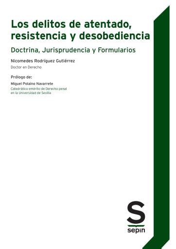 Los delitos de atentado, resistencia y desobediencia