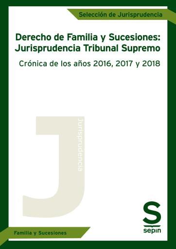 Derecho de familia y sucesiones: Jurisprudencia Tribunal Supremo