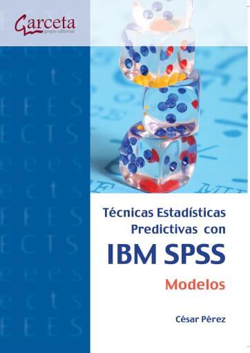 Técnicas estadísticas predictivas con IBM SPSS