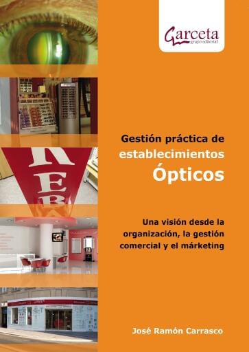 Gestión práctica de establecimientos ópticos