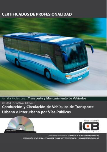 Conducción y circulación de vehículos de transporte urbano e interurbano por vías públicas