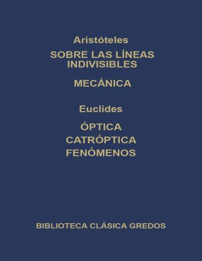 Sobre Las Líneas Indivisibles. Mecánica. Óptica. Catróptica. Fenómenos