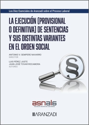 La ejecución (provisional o definitiva) de sentencias y sus distintas variantes en el orden social