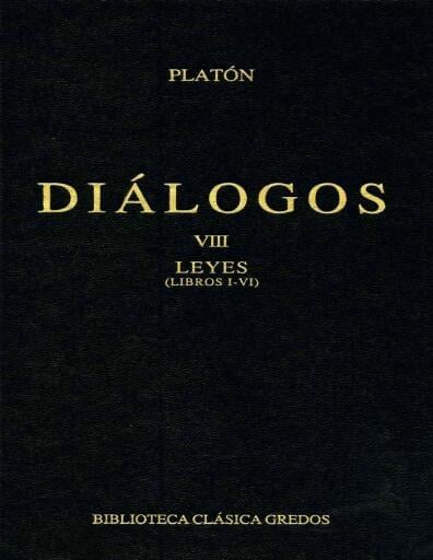 Diálogos Vol. VIII Leyes (Libros I-VI)
