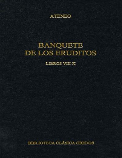Banquete de los Eruditos. Libros VIII-X