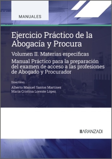 Ejercicio práctico de la Abogacía y Procura. Materias específicas (Volumen II)
