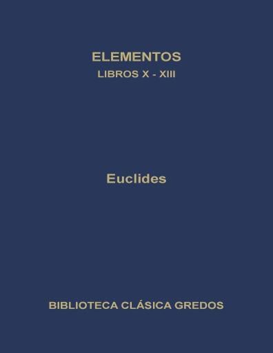 Elementos Libros X-XIII