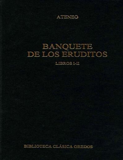 Banquete de los Eruditos. Libros I-II