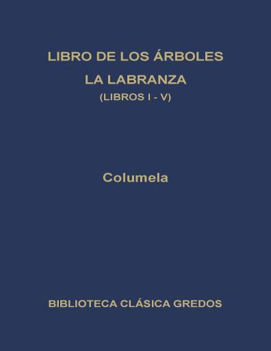 Libro de los Árboles. La Labranza I-V