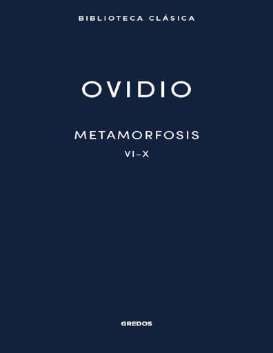 OVIDIO Metamorfosis VI-X
