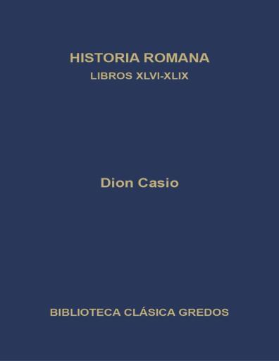Historia Romana Libros XLVI-XLIX