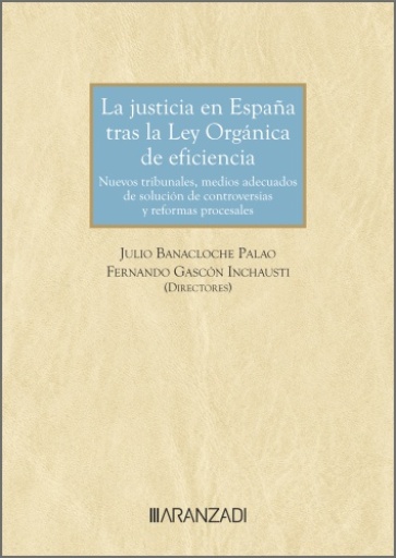 La justicia en España tras la Ley Orgánica de Eficiencia