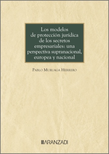 Los modelos de protección jurídica de los secretos empresariales