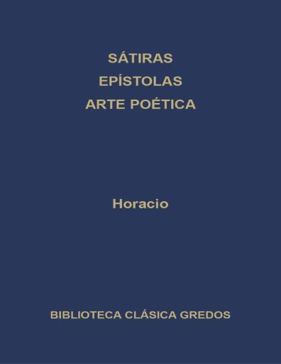 Sátiras. Epístolas. Arte Poética