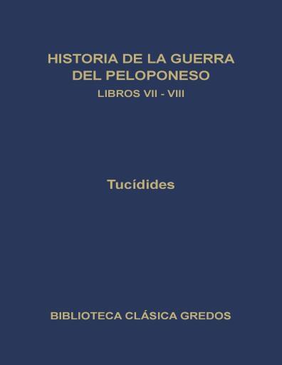 Historia de la Guerra del Peloponeso. Libros VII-VIII