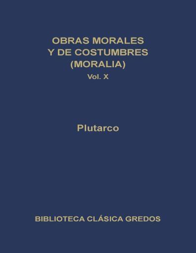 Obras Morales y Costumbres (Moralia) X