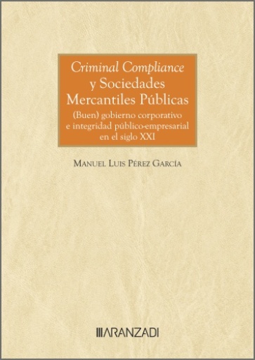 Criminal Compliance y Sociedades Mercantiles Públicas