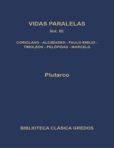 Vidas Paralelas III