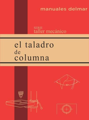 El taladro de columna imagen de portada