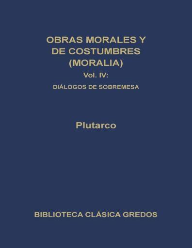 Obras Morales y Costumbres IV