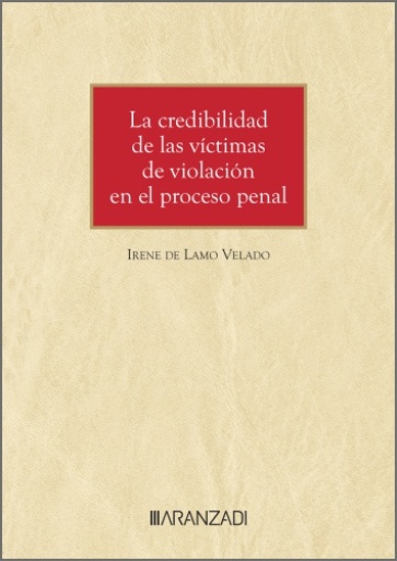 La credibilidad de las víctimas de violación en el proceso penal