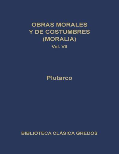 Obras Morales y de Costumbres (Moralia) VII