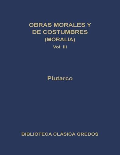 Obras Morales y Costumbres III