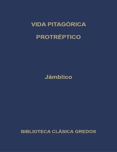 Vida Pitagórica. Protréptico