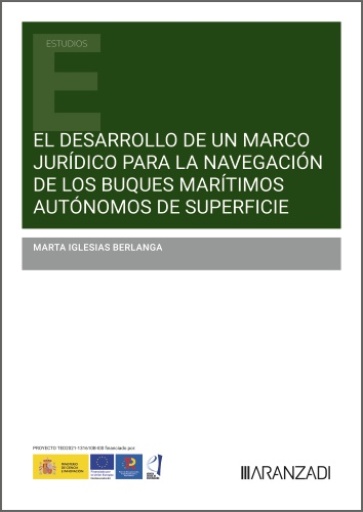 El desarrollo de un marco jurídico para la navegación de los buques marítimos autónomos de superficie