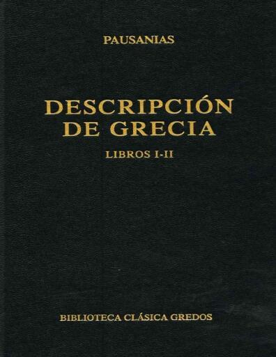 Descripción de Grecia. Libros I-II