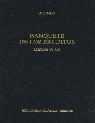 Banquete de los Eruditos. Libros VI-VII