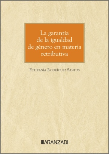La garantía de la igualdad de género en materia retributiva