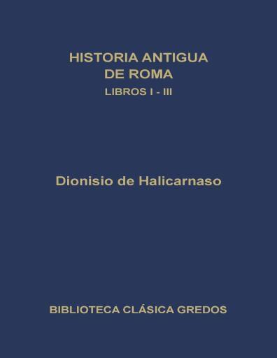 Historia Antigua de Roma Libros I-III