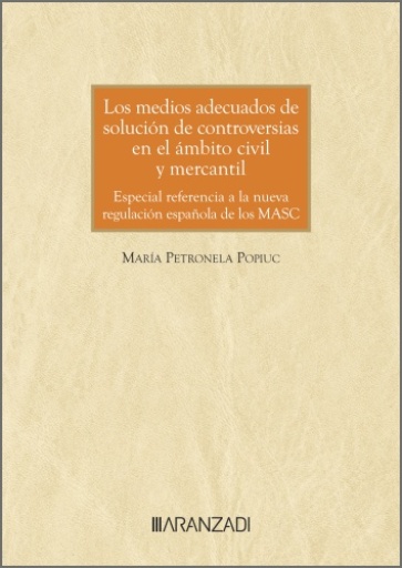 Los medios adecuados de solución de controversias en el ámbito civil y mercantil