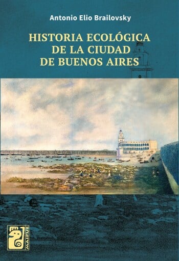 Historia ecológica de la ciudad de Buenos Aires