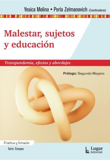 Malestar sujetos y educación