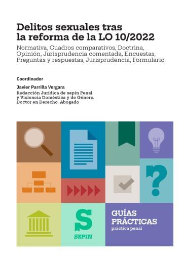 Delitos sexuales tras la reforma de la LO 10/2022