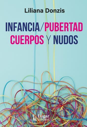 Infancia pubertad cuerpos y nudos