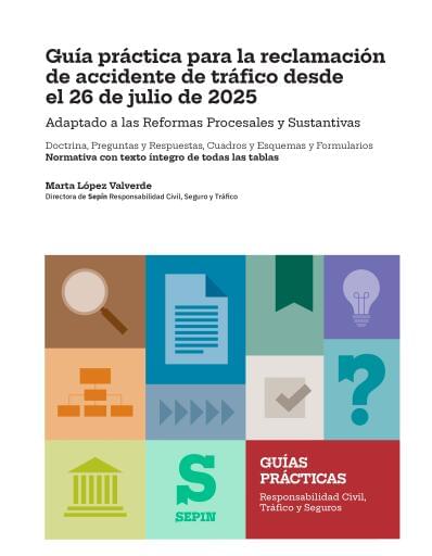 Guía práctica para la reclamación de accidente de tráfico desde el 26 de julio de 2025