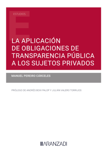 La aplicación de obligaciones de transparencia pública a los sujetos privados