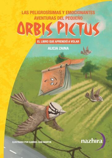 Las peligrosísimas y emocionantes aventuras del Pequeño Orbis Pictus