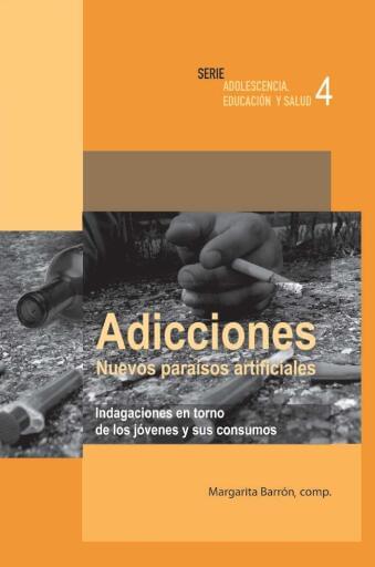 Adicciones nuevos paraísos artificiales