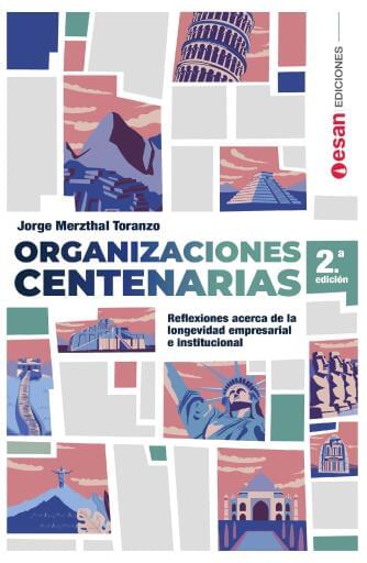 Organizaciones centenarias 2ª ed.
