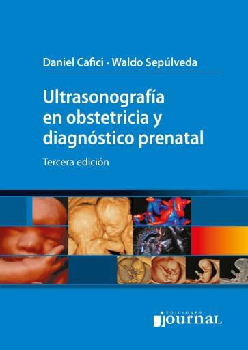 Ultrasonografía en Obstetricia y diagnóstico prenatal 3ª ed.
