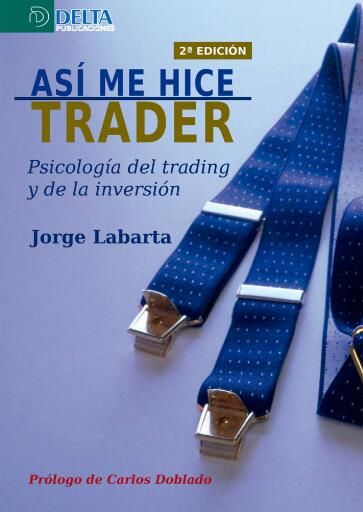 Así me hice trader 2ª ed.